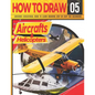 How to Draw Aircrafts & helicopters 05: Awesome Educational Book to Learn Drawing Step by Step For Beginners!: Learn to draw awesome planes for kids & - Paperback