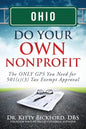 Ohio Do Your Own Nonprofit: The ONLY GPS You Need for 501c3 Tax Exempt Approval - Paperback