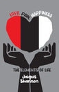 Love, Pain, Happiness: The Elements Of Life - Paperback