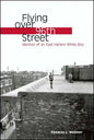 Flying Over 96th Street: Memoir of an East Harlem White Boy - Paperback