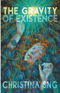 The Gravity of Existence - Paperback