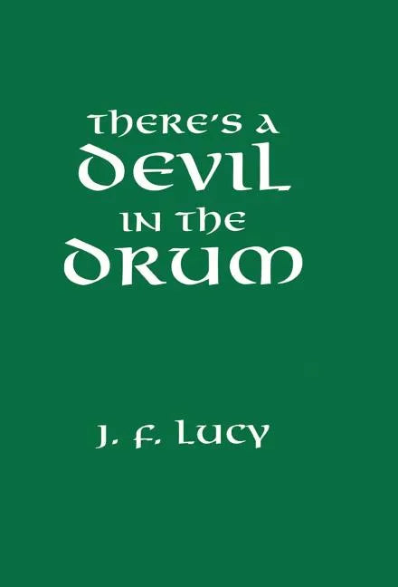There's a Devil in the Drum - Hardcover