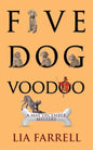 Five Dog Voodoo - Paperback