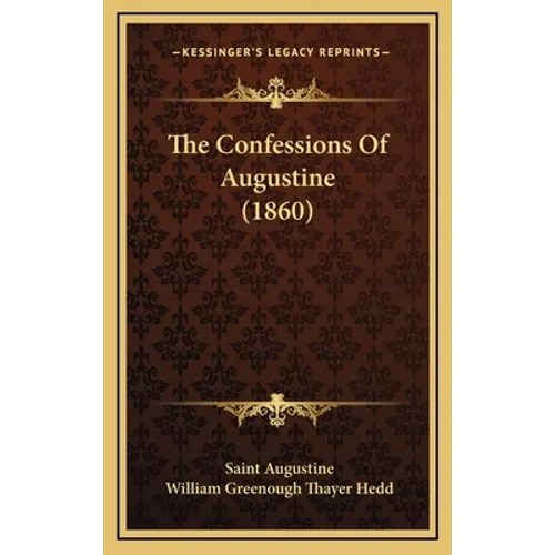 The Confessions of Augustine (1860) - Hardcover