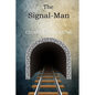 The Signal-Man - Paperback