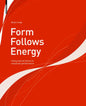 Form Follows Energy: Using Natural Forces to Maximize Performance - Paperback