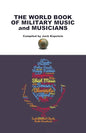 The World Book of Military Music and Musicians - Paperback