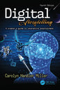 Digital Storytelling 4e: A Creator's Guide to Interactive Entertainment - Paperback
