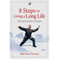 8 Steps to Living a Long Life: The Earth Path of Taoism - Paperback