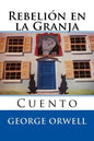 Rebelion en la Granja: Cuento - Paperback