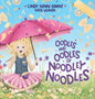 Oodles And Oodles Of Noodley Noodles - Hardcover
