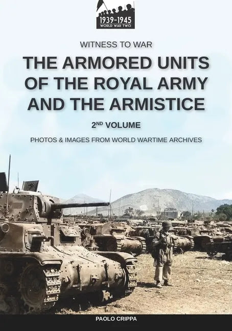 The armored units of the Royal Army and the Armistice - Vol. 2 - Paperback
