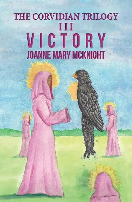 The Corvidian Trilogy: III Victory - Paperback
