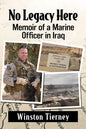 No Legacy Here: Memoir of a Marine Officer in Iraq - Paperback