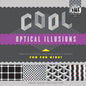 Cool Optical Illusions: Creative Activities That Make Math & Science Fun for Kids!: Creative Activities That Make Math & Science Fun for Kids! - Library Binding
