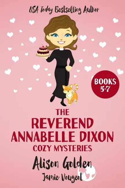 The Reverend Annabelle Dixon Cozy Mysteries: Books 5-7 - Paperback