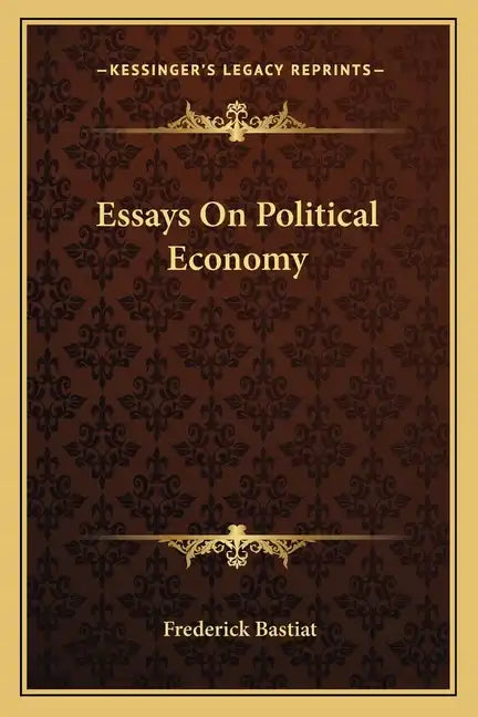Essays on Political Economy - Paperback