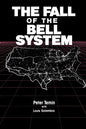 The Fall of the Bell System: A Study in Prices and Politics - Paperback