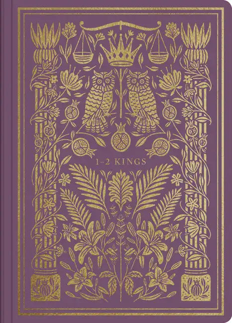 ESV Illuminated Scripture Journal: 1-2 Kings - Paperback