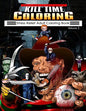 Kill Time Coloring Volume 2: Stress Relief Adult Coloring Book - Paperback