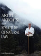 Aikido, Aikibojitsu, and the Structure of Natural Law - Paperback