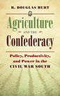 Agriculture and the Confederacy: Policy, Productivity, and Power in the Civil War South - Paperback