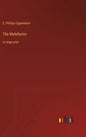 The Malefactor: in large print - Hardcover