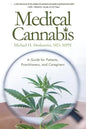 Medical Cannabis: A Guide for Patients, Practitioners, and Caregivers - Paperback