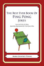The Best Ever Book of Ping Pong Jokes: Lots and Lots of Jokes Specially Repurposed for You-Know-Who - Paperback