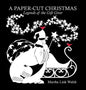 A Paper-Cut Christmas: Legends of the Gift Giver - Hardcover