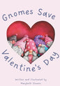 Gnomes Save Valentine's Day! - Paperback