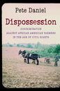 Dispossession: Discrimination Against African American Farmers in the Age of Civil Rights - Paperback