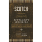 Scotch: A Complete Introduction to Scotland's Whiskies - A Cocktail Book - Hardcover