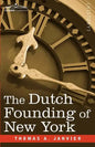 The Dutch Founding of New York - Paperback