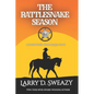 The Rattlesnake Season: A Josiah Wolfe, Texas Ranger Novel - Paperback