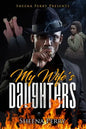 My Wife's Daughters - Paperback