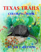 Texas Trails Coloring Book: The Coloring Book of Texas - Paperback