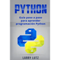 Python: Guía paso a paso para aprender programación Python - Paperback