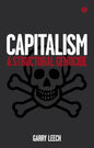 Capitalism: A Structural Genocide - Paperback