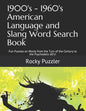 1900's - 1960's American Language and Slang Word Search Book: Fun Puzzles on Words from the Turn of the Century to the Psychedelic 60's! - Paperback