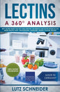 Lectins - A 360° Analysis - Why Lectins make you sick and how we can reduce our Lectin intake to live more healthy lives - background, guidelines, die - Paperback