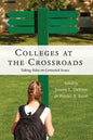 Colleges at the Crossroads: Taking Sides on Contested Issues - Paperback