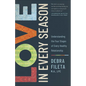 Love in Every Season: Understanding the Four Stages of Every Healthy Relationship - Paperback