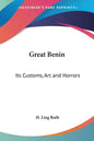 Great Benin: Its Customs, Art and Horrors - Paperback