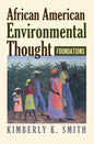 African American Environmental Thought: Foundations - Paperback