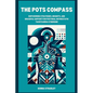 The POTS Compass: Empowering Strategies, Insights, and Graceful Support for Postural Orthostatic Tachycardia Syndrome - Paperback