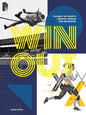 Win Out: The Best of Sports Graphic Design and Branding - Hardcover