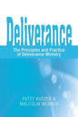 Deliverance: The Principles and Practice of Deliverance Ministry - Paperback