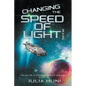 Changing the Speed of Light Bulbs - Paperback