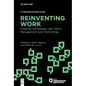 Reinventing Work: Creating Advantage with Talent Management and Technology - Paperback